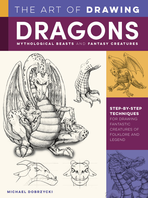 Title details for Art of Drawing Dragons, Mythological Beasts, and Fantasy Creatures by Michael Dobrzycki - Wait list